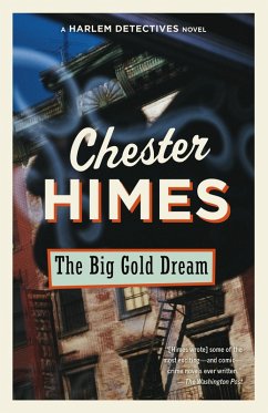 The Big Gold Dream (eBook, ePUB) - Himes, Chester