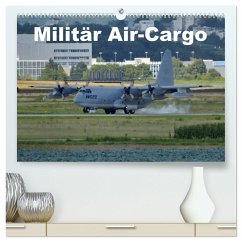 Militär Air-Cargo (hochwertiger Premium Wandkalender 2024 DIN A2 quer), Kunstdruck in Hochglanz