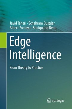 Edge Intelligence (eBook, PDF) - Taheri, Javid; Dustdar, Schahram; Zomaya, Albert; Deng, Shuiguang