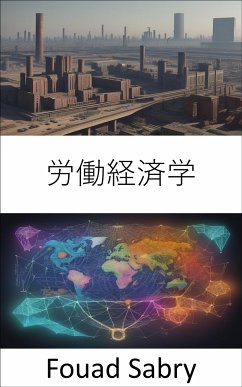 労働経済学 (eBook, ePUB) - Sabry, Fouad