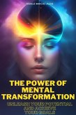 The Power of Mental Transformation (eBook, ePUB)