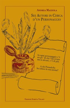 Sei autori in cerca d'un personaggio (eBook, ePUB) - Mazzola, Andrea