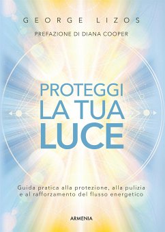 Proteggi la tua luce (eBook, ePUB) - Lizos, George