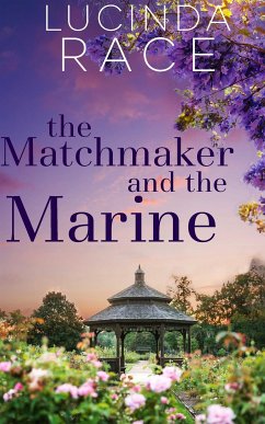 The Matchmaker and The Marine (eBook, ePUB) - Race, Lucinda