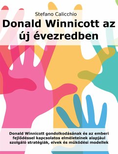 Donald Winnicott az új évezredben (eBook, ePUB) - Calicchio, Stefano