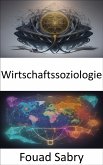 Wirtschaftssoziologie (eBook, ePUB)