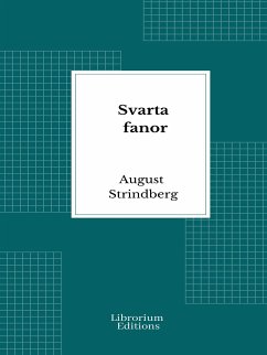 Svarta fanor (eBook, ePUB) - Strindberg, August