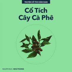 Cổ Tích Cây Cà Phê (MP3-Download) - Gian, Truyện Cổ Tích Dân