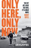 Only Here, Only Now (eBook, ePUB)
