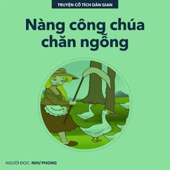 Nàng công chúa chăn ngỗng (MP3-Download) - Gian, Truyện Cổ Tích Dân