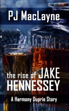 The Rise of Jake Hennessey (eBook, ePUB) - Maclayne, P. J.