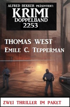 Krimi Doppelband 2253 (eBook, ePUB) - West, Thomas; Tepperman, Emile C.