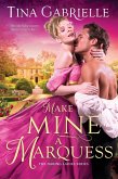 Make Mine a Marquess (eBook, ePUB)