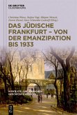 Das jüdische Frankfurt - von der Emanzipation bis 1933 (eBook, ePUB)