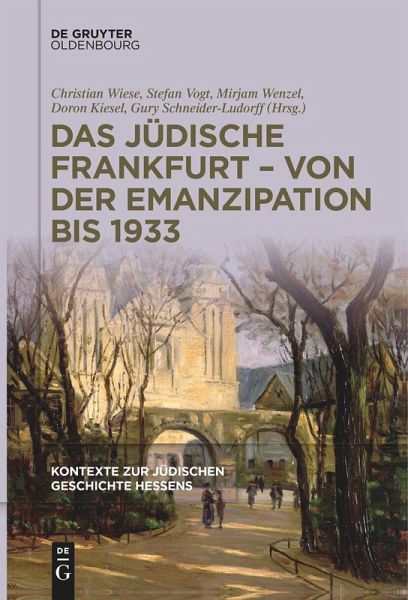 Das jüdische Frankfurt - von der Emanzipation bis 1933 (eBook, ePUB)