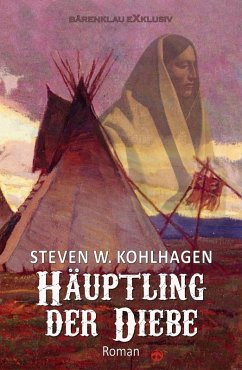 Cover Häuptling der Diebe - Ein historischer Western (eBook, ePUB)