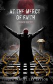 At the Mercy of Faith - Terror Version (eBook, ePUB)
