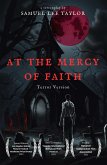 At the Mercy of Faith - Terror Version (eBook, ePUB)