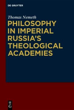 Philosophy in Imperial Russia's Theological Academies (eBook, ePUB) - Nemeth, Thomas
