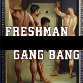 Freshman Gang Bang (eBook, ePUB) Freshman Gang Bang (eBook, ePUB)