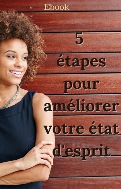 Cover 5 étapes pour améliorer votre état d'esprit (Mental) (eBook, ePUB)