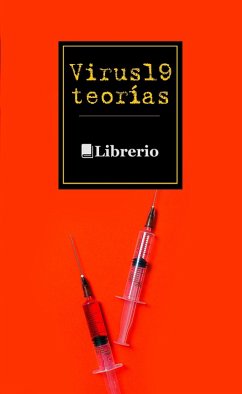 Virus 19 Teorías (eBook, ePUB) - Editores, Librerío