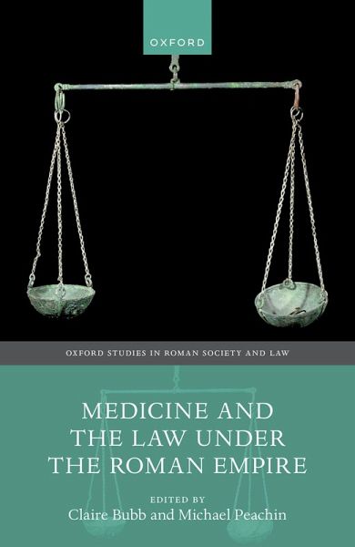 Medicine and the Law Under the Roman Empire (eBook, PDF) Medicine and the Law Under the Roman Empire (eBook, PDF)