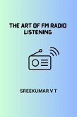 The Art of FM Radio Listening (eBook, ePUB)