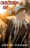 Creciendo En La Fe (eBook, ePUB)