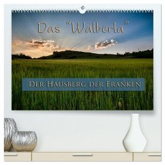 Das Walberla - Der Hausberg der Franken (hochwertiger Premium Wandkalender 2024 DIN A2 quer), Kunstdruck in Hochglanz