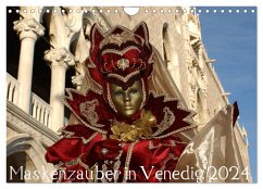 Maskenzauber in Venedig 2024 (Wandkalender 2024 DIN A4 quer), CALVENDO Monatskalender