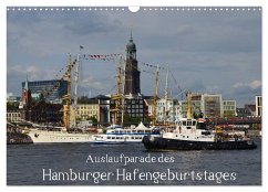Auslaufparade des Hamburger Hafengeburtstages (Wandkalender 2024 DIN A3 quer), CALVENDO Monatskalender - Lindemann, Uwe