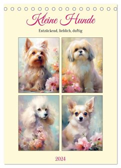 Kleine Hunde. Entzückend, lieblich, duftig (Tischkalender 2024 DIN A5 hoch), CALVENDO Monatskalender