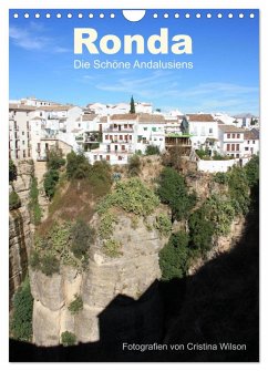 Ronda, die Schöne Andalusiens (Wandkalender 2024 DIN A4 hoch), CALVENDO Monatskalender