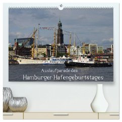 Auslaufparade des Hamburger Hafengeburtstages (hochwertiger Premium Wandkalender 2024 DIN A2 quer), Kunstdruck in Hochglanz