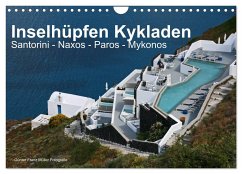 Inselhüpfen Kykladen Santorini - Naxos - Paros - Mykonos (Wandkalender 2024 DIN A4 quer), CALVENDO Monatskalender