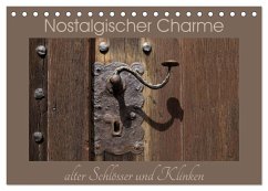 Nostalgischer Charme alter Schlösser und Klinken (Tischkalender 2024 DIN A5 quer), CALVENDO Monatskalender - Flori0