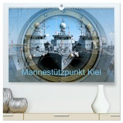 Marinestützpunkt Kiel (hochwertiger Premium Wandkalender 2024 DIN A2 quer), Kunstdruck in Hochglanz