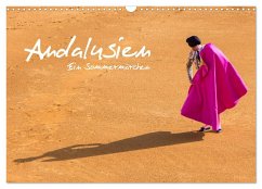 Andalusien - Ein Sommermärchen (Wandkalender 2024 DIN A3 quer), CALVENDO Monatskalender - Kuffner, Alexander