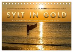Emotionale Momente: Sylt in Gold. (Tischkalender 2024 DIN A5 quer), CALVENDO Monatskalender