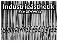Industrieästhetik in Schwarz-Weiss (Wandkalender 2024 DIN A3 quer), CALVENDO Monatskalender - Bücker, Dirk Grasse, Anneli Hegerfeld-Reckert, Leon Uppena, Michael