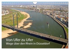 Von Ufer zu Ufer, Wege über den Rhein in Düsseldorf (Wandkalender 2024 DIN A4 quer), CALVENDO Monatskalender - Jäger, mitifoto, Michael