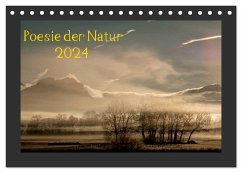 Poesie der Natur (Tischkalender 2024 DIN A5 quer), CALVENDO Monatskalender