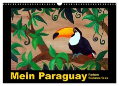 Mein Paraguay - Farben Südamerikas (Wandkalender 2024 DIN A3 quer), CALVENDO Monatskalender - Schneider, Bettina