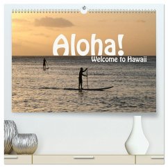 Aloha! Welcome to Hawaii (hochwertiger Premium Wandkalender 2024 DIN A2 quer), Kunstdruck in Hochglanz