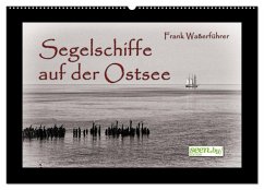 Segelschiffe auf der Ostsee (Wandkalender 2024 DIN A2 quer), CALVENDO Monatskalender