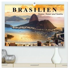 Brasilien. Sonne, Natur und Samba (hochwertiger Premium Wandkalender 2024 DIN A2 quer), Kunstdruck in Hochglanz