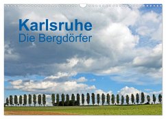 Karlsruhe - Die Bergdörfer (Wandkalender 2024 DIN A3 quer), CALVENDO Monatskalender