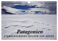 Patagonien: Atemberaubende Wolken und Berge (Wandkalender 2024 DIN A4 quer), CALVENDO Monatskalender