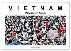 Vietnam - Mit anderen Augen (Wandkalender 2024 DIN A3 quer), CALVENDO Monatskalender - Bautsch, Christof